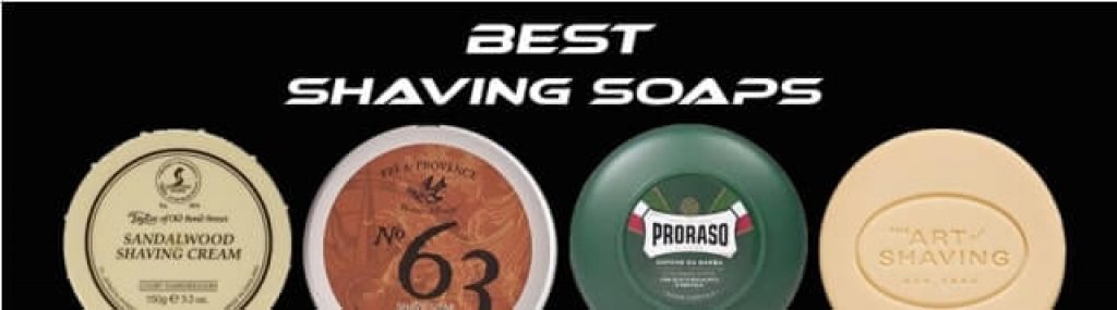 best shaving soaps